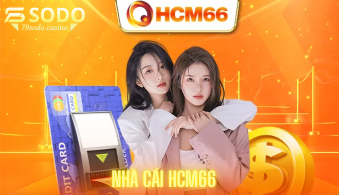 Trải nghiệm cá cược tại nhà cái HCM66: Mượt, nhanh và dễ trúng